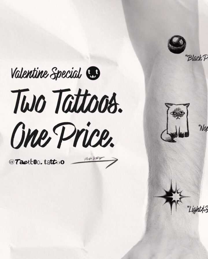 Valentine’s Couple Tattoo Special.
Two Tattoos.  One Price. 
Celebrate love with…